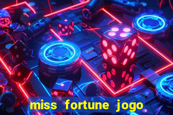 miss fortune jogo de sexo